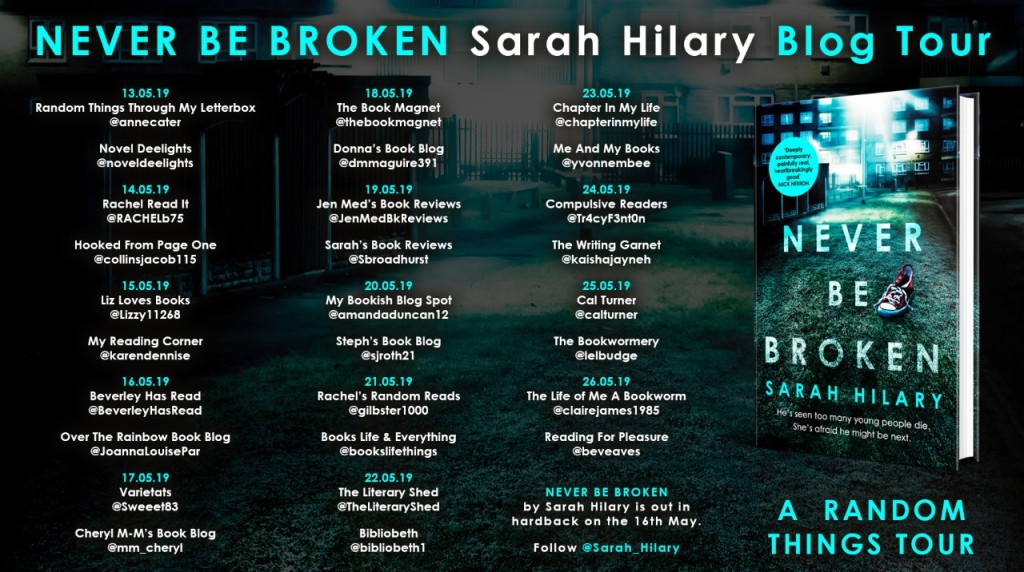 Never Be Broken by Sarah Hilary